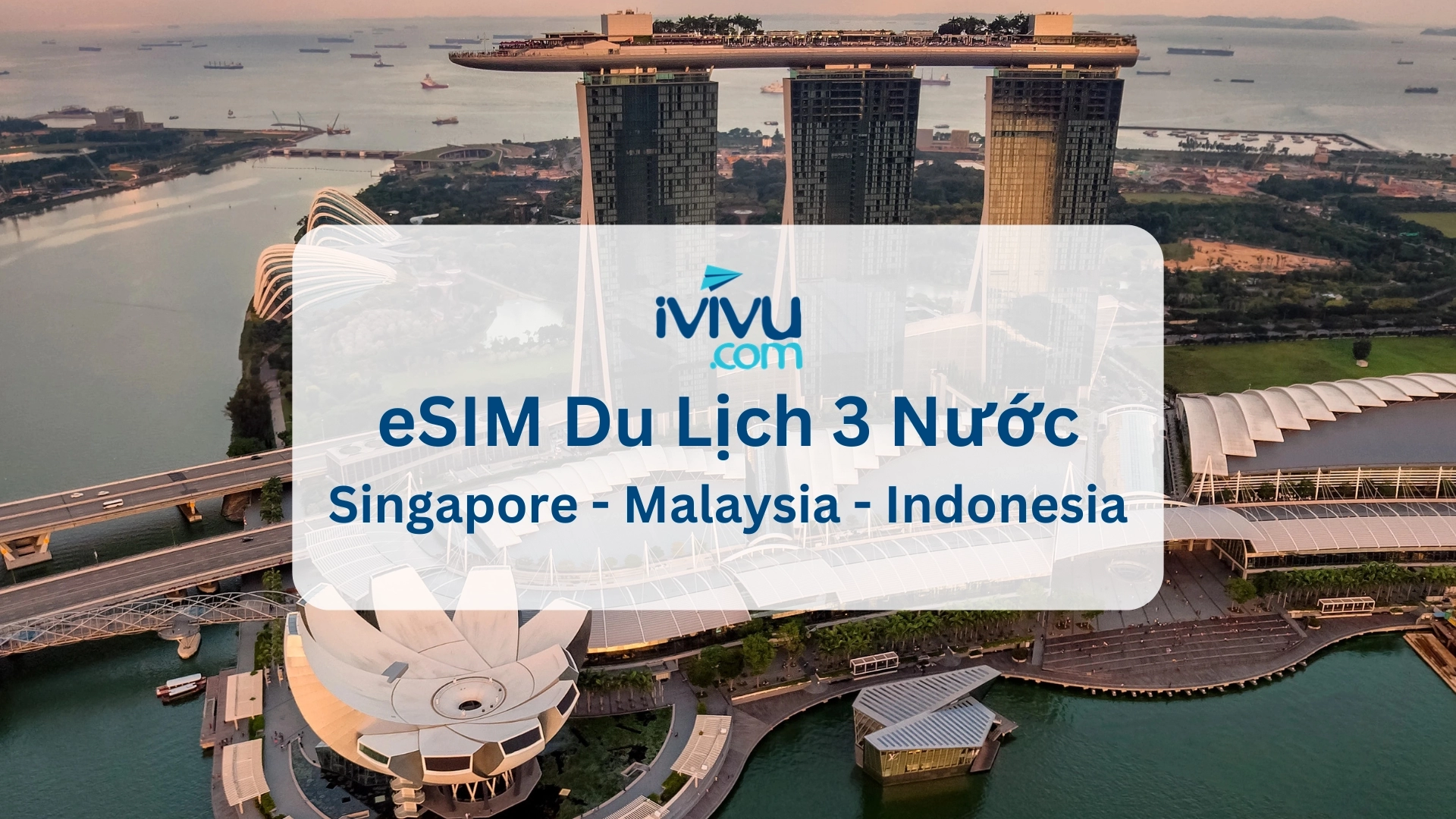 eSIM 3 nước Singapore, Malaysia, Indonesia