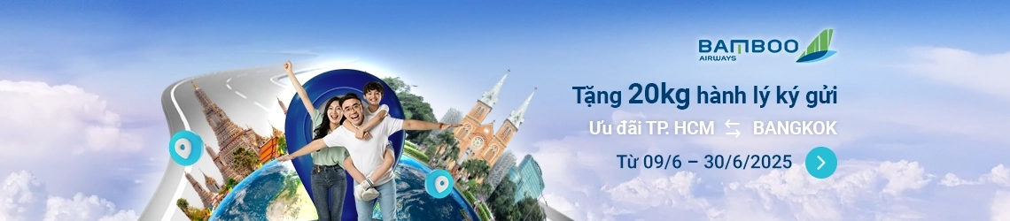 Bamboo Airways - Tặng 20kg hành lý ký gửi đường bay giữa Hồ Chí Minh - Don Mueang